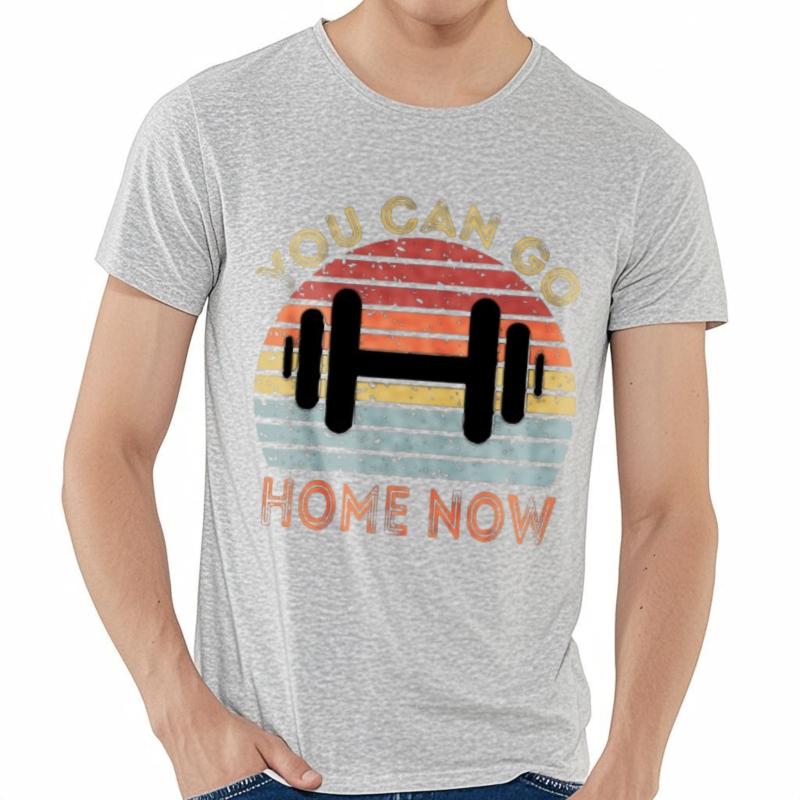 Adult Man Round Neck T Shirt Streetwear You Can Go Home Now Sunset Dumbbell Classic For Man Top Tees Summer Cotton Teeshirt Unisex