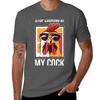 Chicken Farmer Farming Rooster - Stop Looking At My Cock T-Shirt man t shirt summer t shirts for man pack white T-Shirt