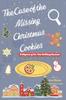 Книга The Case of the Missing Christmas Cookies A Mystery for the Holiday Season