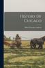 Книга History Of Chicago