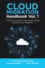 Книга Cloud Migration Handbook Vol. 1 : A Practical Guide To Successful Cloud Adoption and Migration