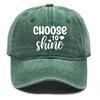 choose to shine" Print Adjustable Baseball Hat, White Text Trucker Hat Inelastic Cozy Breathable Slouchy Snapback Baseball Cap