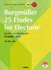 Electone Lesson Library: 25 Practice Pieces for Burgmüller Electone (Levels 8-6) [CD Included] (STAGEA EL Electone Lesson Library: Levels 8-6)