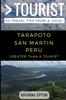Книга Greater Than a Tourist- Tarapoto San Martin Peru : 50 Travel Tips from a Local : 136