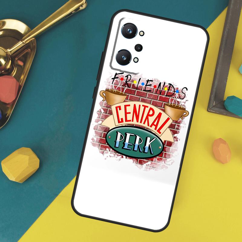 Central Perk Coffee friends Case For Realme GT 7 Pro GT 6 6T 5 C61 C67 C55 C53 C51 C21Y C25S C75 10 11 12 13 14 Pro Plus