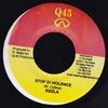 7inch Record SIZZLA / SINGER J - Stop Di Violence / Baddest NONE Q45 2006 Jamaica Reggae, Ska & Dub Used