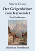 Книга Der Geigenheiner Vom Karwendel (Grossdruck) : Zwei Erzahlungen