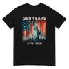 250 Лет Флаг Статуя Свободы 1776-2026 250-й День Рождения Футболка