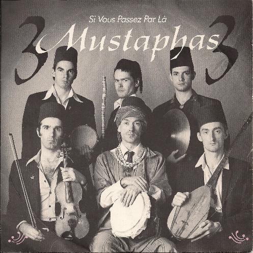 7inch Record 3 MUSTAPHAS 3 - Si Vous Passez Par Là NS111 Globe Style 1986 Europe Rock Used