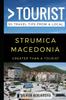 Книга Greater Than a Tourist- Strumica Macedonia : 50 Travel Tips from a Local