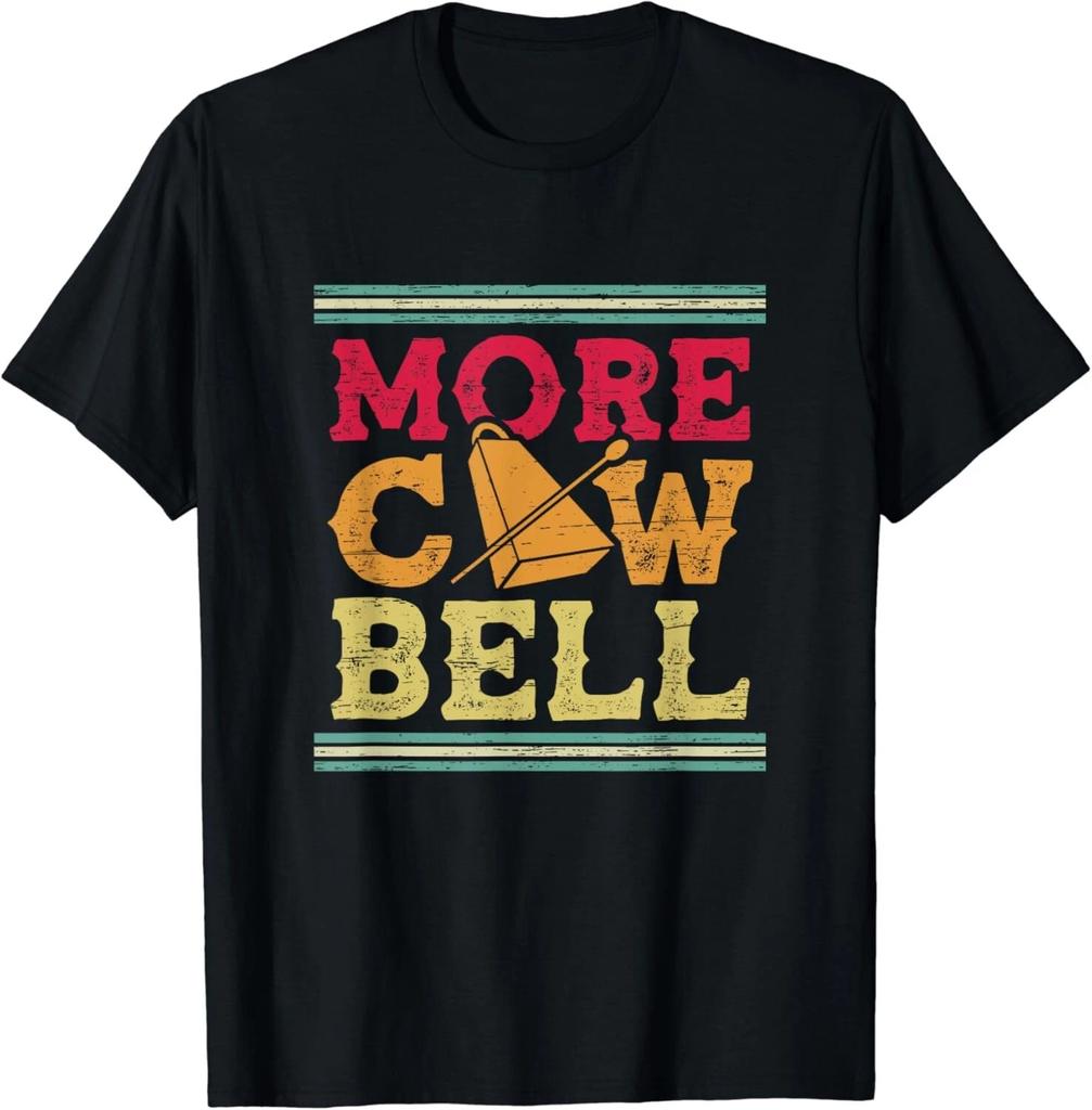 Dummer More Cowbell Tee Shirts Gift Unisex T-Shirt