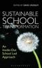 Книга Sustainable School Transformation : An Inside-Out School Led Approach