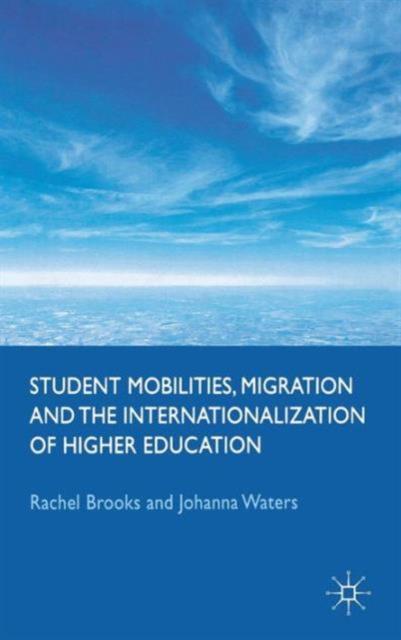 Книга Student Mobilities, Migration and the Internationalization of Higher Education