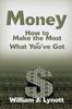 Книга Money : How To Make the Most of What You've Got