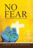 Книга No Fear : A Personal Memoir of My Journey with God