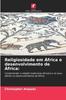Книга Religiosidade Em Africa E Desenvolvimento De Africa