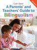 Книга A Parents' and Teachers' Guide To Bilingualism