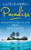 Книга Gatecrashing Paradise : Misadventure In the Real Maldives