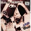 12-дюймовая пластинка ILL AL SKRATCH - Chill With That 8566251 Mercury 1995 US Рэп и хип-хоп/R&B Б/У