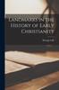 Книга Landmarks In the History of Early Christianity