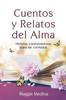 Книга Cuentos Y Relatos Del Alma : Historias Conmovedoras Para Ser Contadas