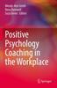 Книга Positive Psychology Coaching In the Workplace
