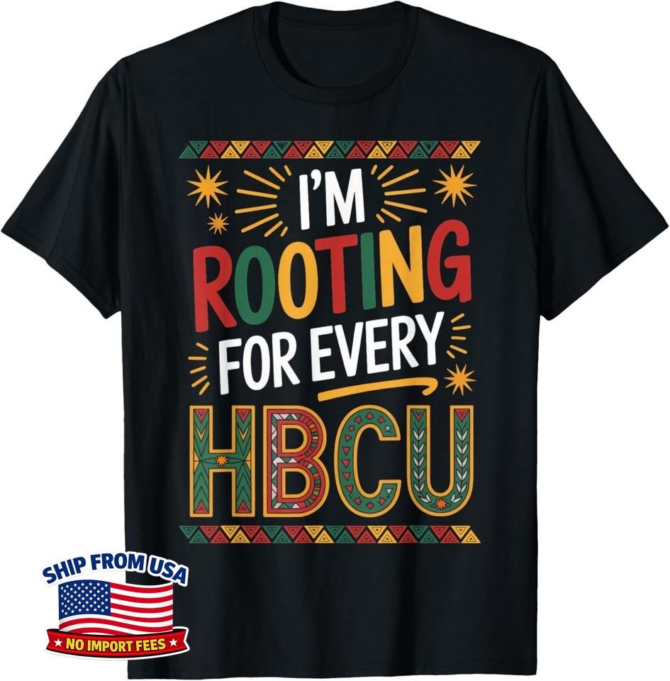 Rooting for Every HBCU Juneteenth School Historical HBCU Unisex T-Shirt