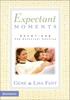 The Expectant Moments : Devotions for Expectant Couples Book
