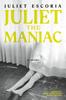 Книга Juliet The Maniac