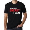 Men’s Vintage Tee Shirt Graphic T Shirt Be Part of The Sneaky Team Deep Black White Text