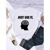 Just Use Your Brain T Shirt Women Funny Creativity T-Shirt Men Casual Soft Short Sleeve O-Neck Breathable Female Top
