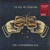 Виниловая пластинка ATMOSPHERE - To All My Friends, Blood Makes the  RSE03211 Rhymesayers Ent 2020 США Рэп и Хип-Хоп/R&B