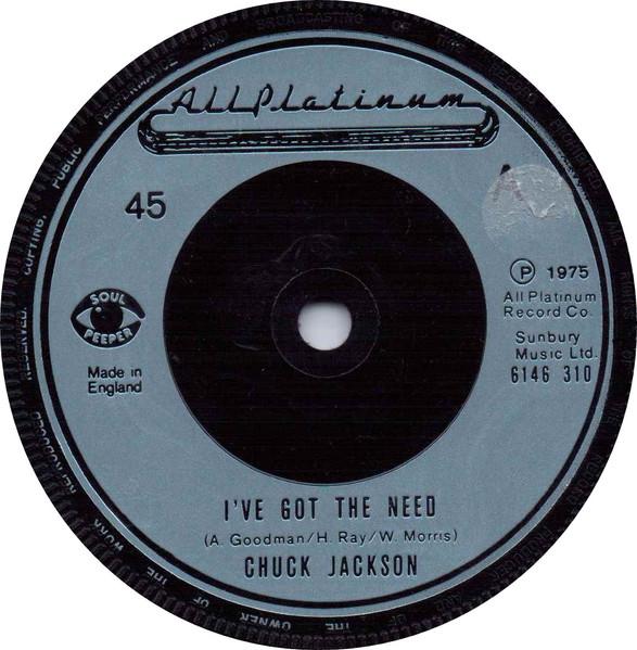 7-дюймовая пластинка CHUCK JACKSON - I've Got The Need 6146310 All Platinum 1975 UK Soul/Funk Б/у