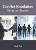 The Conflict Resolution: Theory and Practice Book