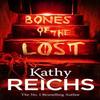 Bones of the Lost by Kathy Reichs Paperback Book 9780099558057
