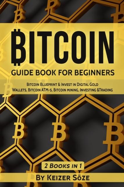 Книга Bitcoin : Guide Book for Beginners