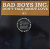 12inch Record BAD BOYS INC. - Don't Talk About Love AMYDJ341 A&M Records 1993 UK Dance & Electronica Used