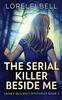 Книга The Serial Killer Beside Me : 3