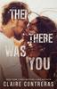 Книга Then There Was You : 1
