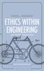 Книга Ethics Within Engineering : An Introduction