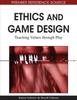 Книга Ethics and Game Design : Teaching Values Through Play