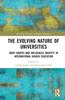 Книга The Evolving Nature of Universities : What Shapes and Influences Identity In International Higher Education