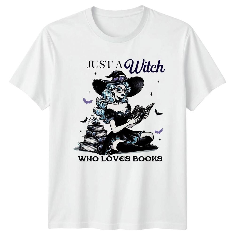 Just A Witch Who Loves Unisexs TShirt Bookworm Witch Halloween Gift For Her