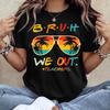 Bruh We Out Teachers Last Day of School T Shirt Men Women Unisex Print Casual Short Sleeve Summer Top Tees