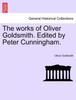 Книга The Works of Oliver Goldsmith. Edited by Peter Cunningham. Vol. II.