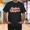 Butthole Whisperer Sarcastic Jokes Retro Vintage Humorour T-Shirt