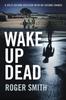 Книга Wake Up Dead