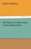 Книга The History of Mary Prince a West Indian Slave