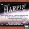 CD РАЗНЫЕ ИСПОЛНИТЕЛИ - Harpin' on It JSPCD81 Страна не Япония Б/У