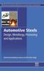 The Automotive Steels : Design, Metallurgy, Processing and Applications Book
